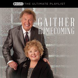 The Ultimate Playlist - Gaither Homecoming