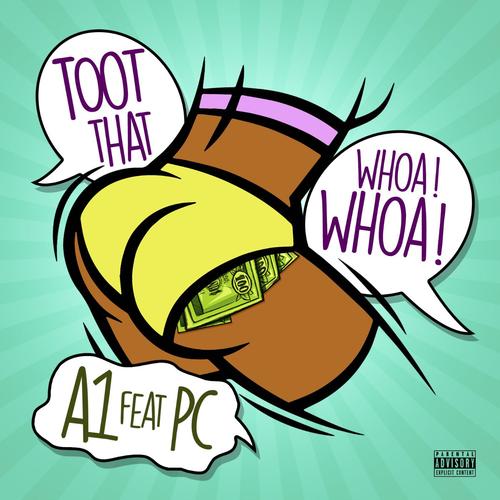 Toot That Whoa Whoa (feat. Pc)