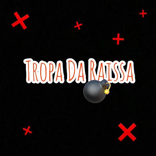 Tropa da Raissa