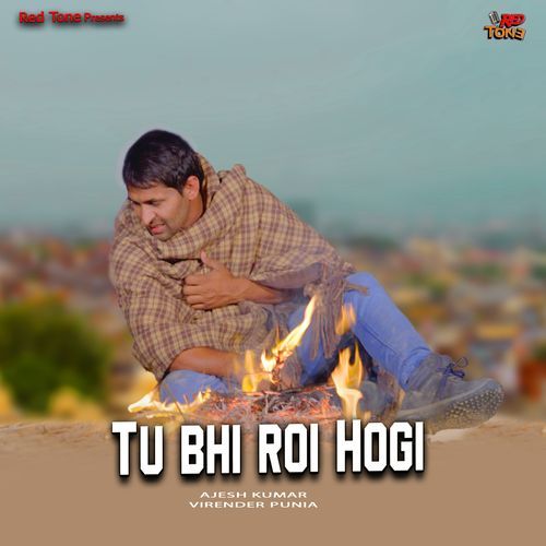 Tu Bhi Roi Hogi