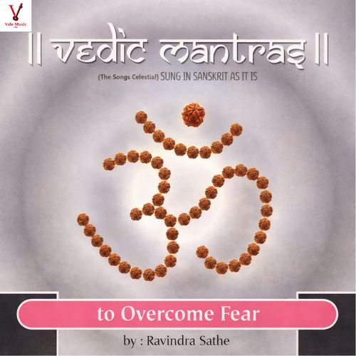 Vedic Mantras To Overcome Fear