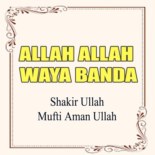 Allah Allah Waya Banda