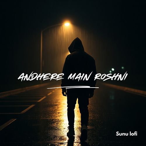 Andhere Main Roshni
