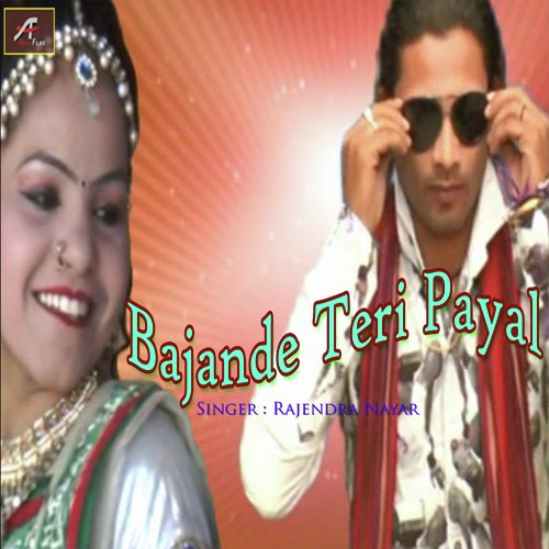 Bajande Teri Payal (Haryanvi)