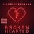 Broken Hearted