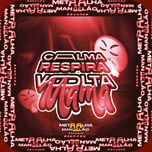 CALMA RESPIRA VOLTA MAMA_poster_image