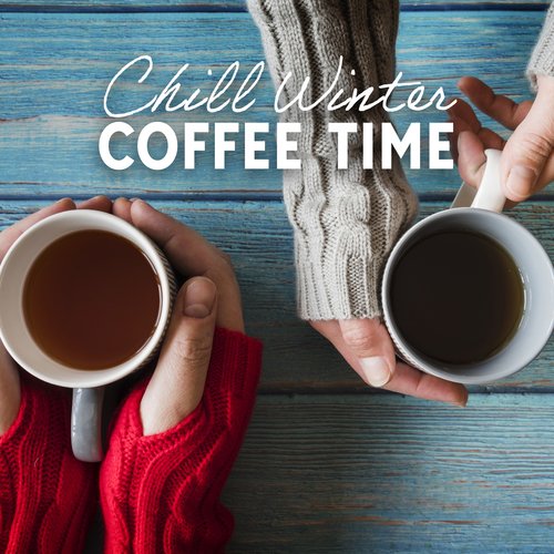 Chill Winter Coffee Time_poster_image