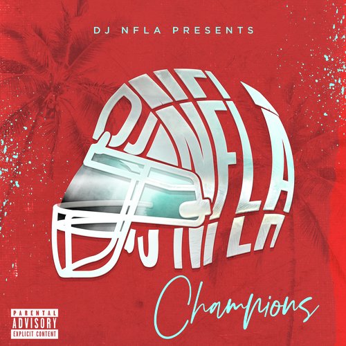 DJ NFLA Presents: Champions