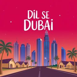 Dil Se Dubai LoFi-FSkcdCZ2BGE