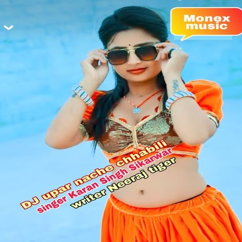 Dj Upar Nache Chhabili