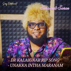 Dr Kalaignar Rip Song - Unakka Intha Maranam-CiAEBj5haAY