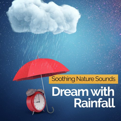 Dream with Rainfall