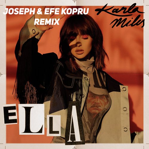 Ella (Joseph & Efe Kopru Remix)