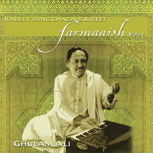 Farmaaish - Ghulam Ali, Vol. 1