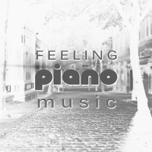 Feeling Piano Music – Relaxing, Melancholy, Positive Energy