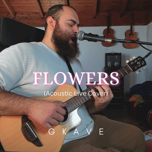 Flowers (Acoustic Live Cover)