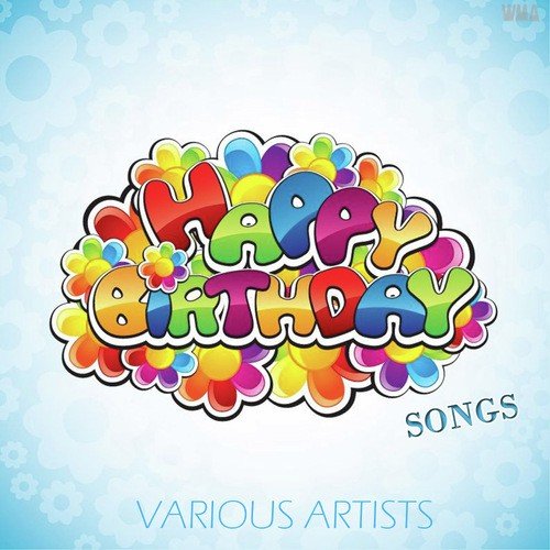 Happy Birthday Songs!