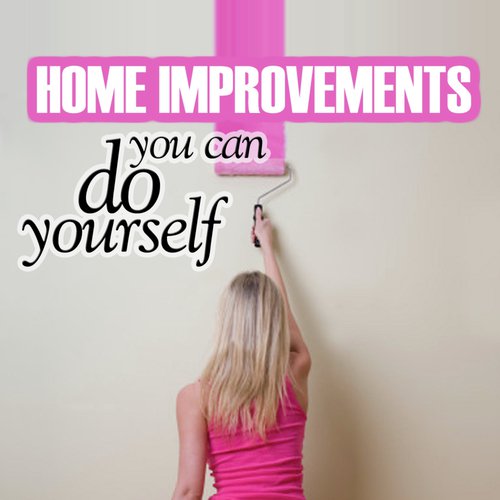 Home Improvements You Can Do Yourself
