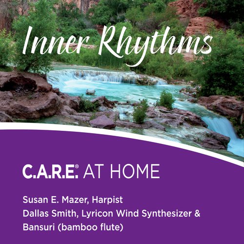 Inner Rhythms: C.A.R.E. At Home