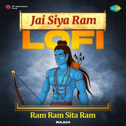 Jai Siya Ram Lofi - Ram Ram Sita Ram-BR8PWTBFBGY