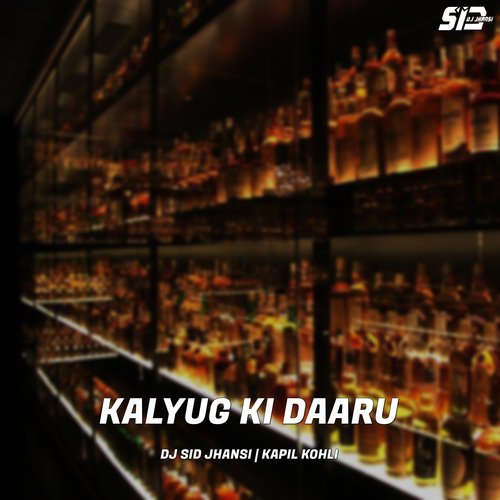 Kalyug Ki Daaru