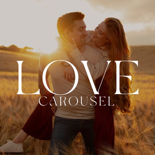 Love Carousel: Instrumental Songs for Lovers