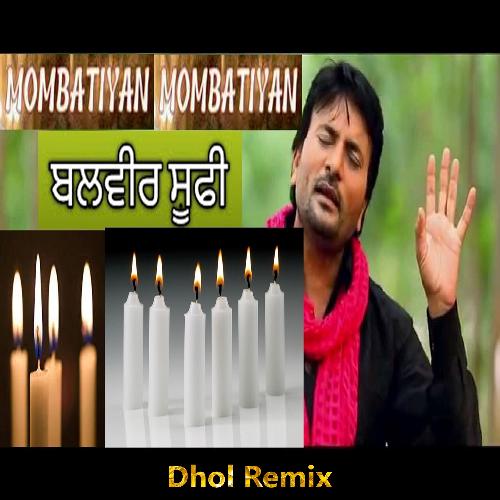 Mombatiyan (Dhol Remix)