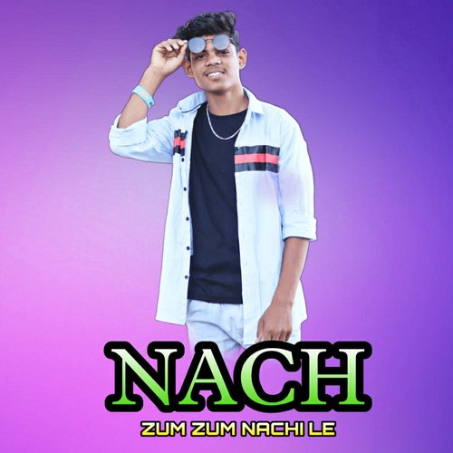 Nach Zum Zum Nachi Le