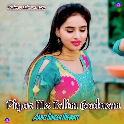 Piyar Me Talim Badnam