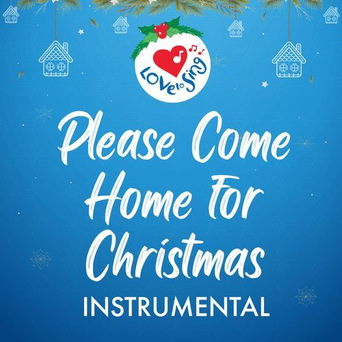 Please Come Home For Christmas (Instrumental)_poster_image