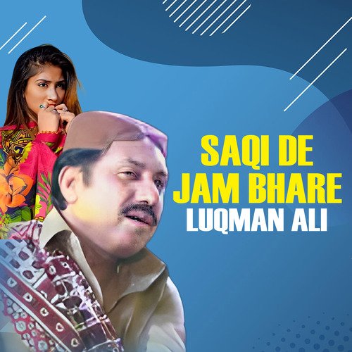 Saqi De Jam Bhare