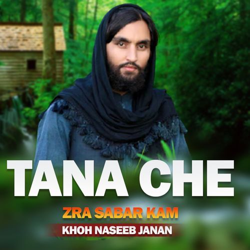 Tana Che Zra Sabar Kam