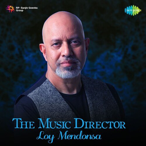 The Music Director - Loy Mendonsa