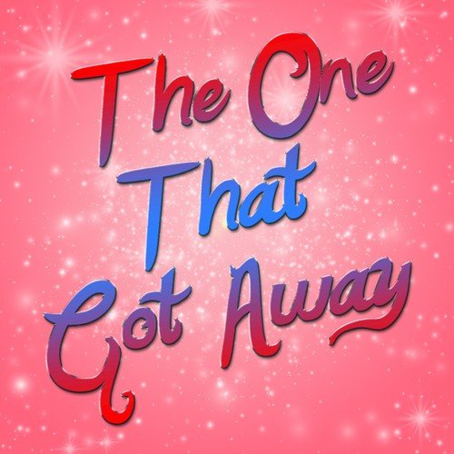 The One That Got Away - 1