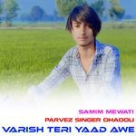 VARISH TERI YAAD AWE