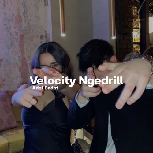 VELOCITY NGEDRILL