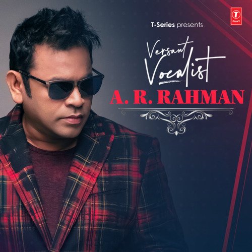 Versant Vocalist A.R. Rahman