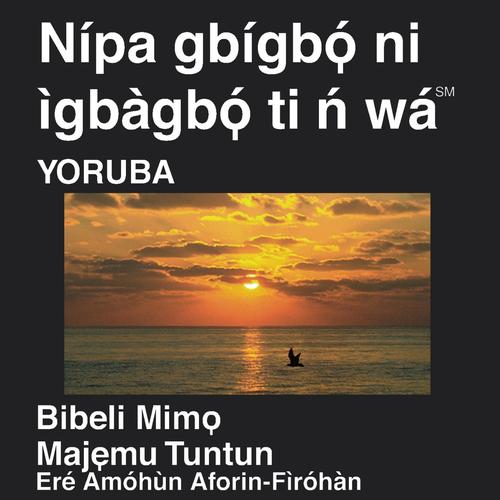 Yoruba New Testament (Dramatized) 1960 Version