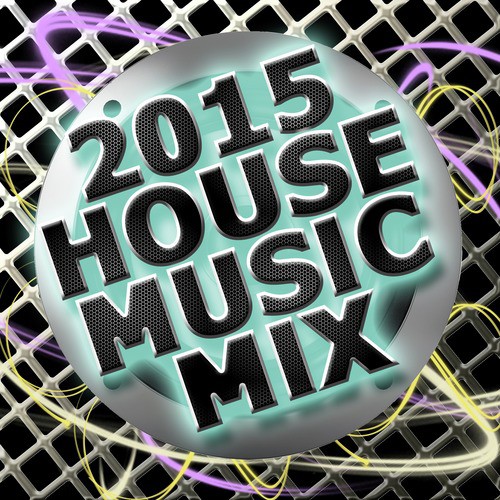 2015 House Music Mix
