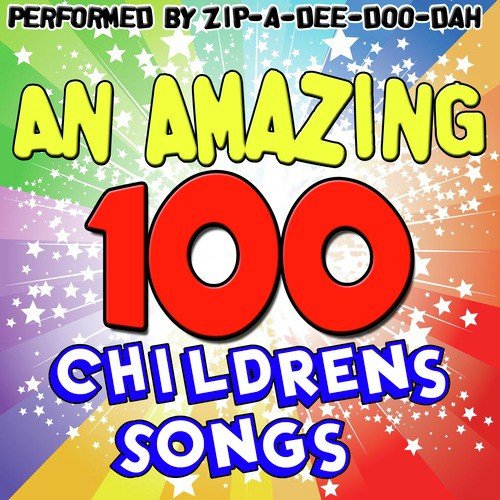 An Amazing 100 Childrens Songs