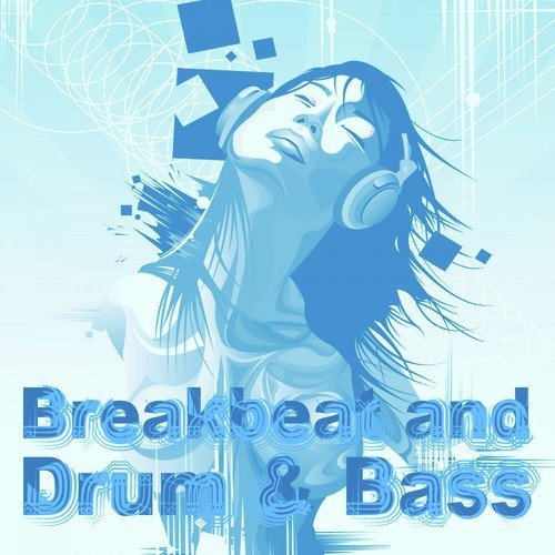 Breakbeat and Drum & Bass Incl. 36 Tracks