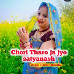 Chori Tharo ja jyo satyanash-AiUISzVmRUU