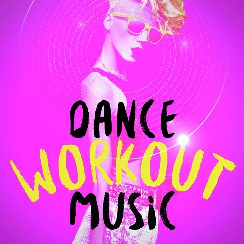 Dance Workout Music_poster_image