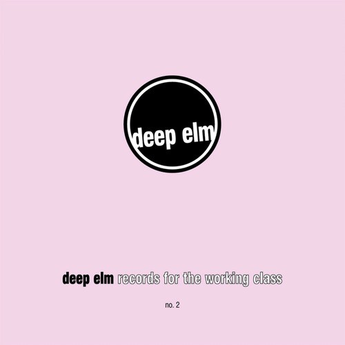 Deep Elm Records Sampler 2 - Records For The Working Class No. 2
