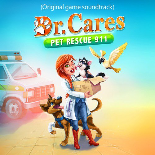 Dr. Cares Pet Rescue 911 (Original Game Soundtrack)