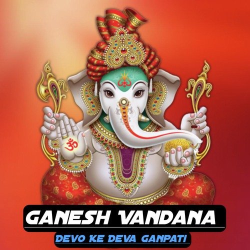 Ganesh Vandana Devo Ke Deva Ganpati