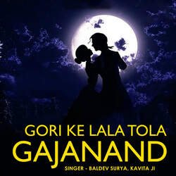 Gori Ke Lala Tola Gajanand-CAReYyxiTkU