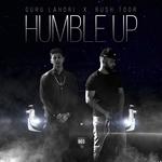 Humble Up (feat. Rush Toor &amp; Guru Lahori)