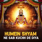 Humein Shyam Ne Sab Kuchh De Diya