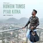 Humein Tumse Pyar Kitna (Revisited)